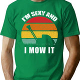 I'm Sexy And I Mow It Funny Retro Vintage Lawn T-Shirt - Green