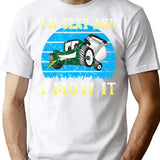 I'm Sexy And I Mow It T-Shirt - White