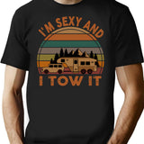 I'm Sexy And I Tow It Funny Camping Retro Gift (1) T-Shirt - Black