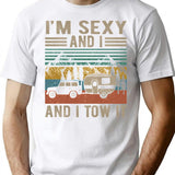 I'm Sexy And I Tow It T-Shirt - White