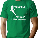 I'M So Fly I Neverland T-Shirt for Men & Women, T-Shirts Graphic Tee - Green