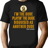 I'M The Dude Tropic Thunder T-Shirt for Men & Women, T-Shirts Graphic Tee - Black