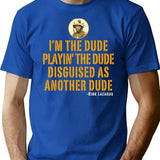 I'M The Dude Tropic Thunder T-Shirt for Men & Women, T-Shirts Graphic Tee - Blue