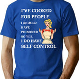 I've Cooked For People I Should Have Poisoned Funny Sarcastic T-Shirt - Blue