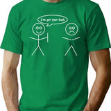 I've Got Your Back T-Shirt - Retro Graphic Tee for Men & Women - Green