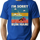 I_m Sorry Rum Ham Vintage T Shirt - Blue