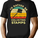 Id Rather Be Collecting Stamps Vintage Gift For Stamp Collectors T-Shirt - Black