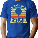 Id Rather Be Hot Air Ballooning Vintage Gift For Hot Air Balloonists T-Shirt - Blue