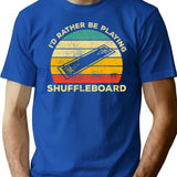 Id Rather Be Playing Shuffleboard Vintage Gift For Shuffleboard Players T-Shirt - Blue