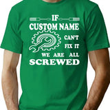 If Custom Name Can't Fix It We Are All Screwed Fathers Day Gift Grandpa Gift Camo Funny T-Shirt - Green