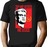 If He Dies He Dies T-Shirt - Retro Graphic Tee for Men & Women - Black