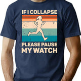 If I Collapse Please Pause My Watch Retro Running T-Shirt - Navy
