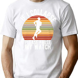 If I Collapse Please Pause My Watch T-Shirt - White