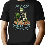If I Die Water My Plants T-Shirt - Black