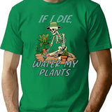 If I Die Water My Plants T-Shirt - Green