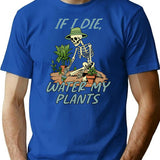If I Die Water My Plants T-Shirt - Blue