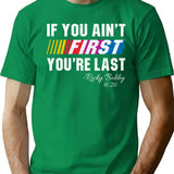 If You Ain'T First You'Re Last T-Shirt for Men & Women, T-Shirts Graphic Tee - Green