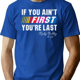 If You Ain'T First You'Re Last T-Shirt for Men & Women, T-Shirts Graphic Tee - Blue