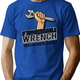 If You Can Dodge A Wrench You Can Dodge A Ball Funny Humor T-Shirt for Men & Women, T-Shirts Graphic Tee - Blue