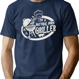 Im A Natural Born Griller T-Shirt for Men & Women, T-Shirts Graphic Tee - Navy