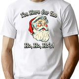Im Here For The Ho Ho Hos T-Shirt for Men & Women, T-Shirts Graphic Tee - White