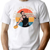 Im Sexy And I Throw It Discus Track And Field Vintage Discus Thrower T-Shirt - White