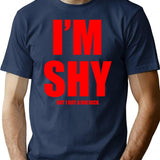 Im Shy But I Got A Huge Dick T-Shirt - Navy