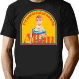 In A World Full Of Kens Be Allan T-Shirt - Black