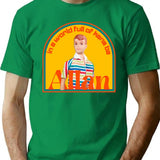 In A World Full Of Kens Be Allan T-Shirt - Green