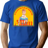 In A World Full Of Kens Be Allan T-Shirt - Blue