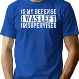 In My Defense I Was Left Unsupervised Awesome Retro Vintage Funny Dad Birthday T-Shirt - Blue