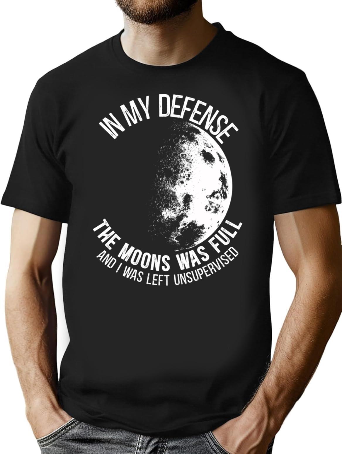 In My Defense The Moon Was Full And I Was Left Unsupervised Vintage T-Shirt - Black