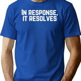 In Response It Resolves (1) T-Shirt - Retro Graphic Tee for Men & Women - Blue