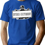 Intense Excitement - Funny Vintage Sign T-Shirt - Blue