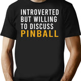 Introverted But Willing To Discuss Pinball Funny Pinball T-Shirt - Black