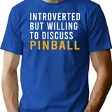 Introverted But Willing To Discuss Pinball Funny Pinball T-Shirt - Blue