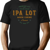 Ipa Lot When I Drink Alcohol Distressed Graphic T-Shirt - Black