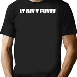It Ain't Funny - Official Logo T-Shirt - Black