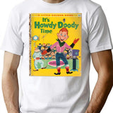 It S Howdy Doody Time Gifts For Fans For Men And Women Gift Valentine's Day T-Shirt - White