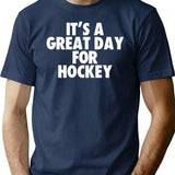 It's A Great Day For Hockey T-Shirt - Navy
