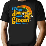 It'S All Doom And Gloom From Here T-Shirt for Men & Women, T-Shirts Graphic Tee - Black
