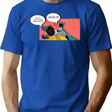 It's Always Been Done This Way - Stop It T-Shirt - Blue