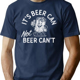It's Beer Can Not Beer Can't T-Shirt - Navy