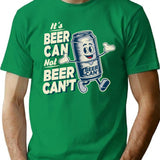 It'S Beer Can Not Beer Can'T T-Shirt for Men & Women, T-Shirts Graphic Tee - Green