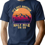 It's Just Another Half Mile Or So Camping Vintage T-Shirt - Navy