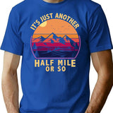 It's Just Another Half Mile Or So Camping Vintage T-Shirt - Blue