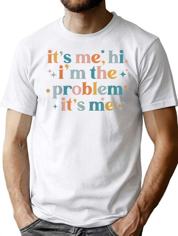 It's Me Hi I'm The Problem It's Me Groovy Funny Vintage T-shirt - White