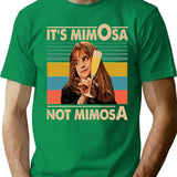 It's Mimosa Not Mimiosa Vintage Retro T-Shirt - Green