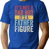 It's Not A Dad Bod It's A Father Figure Funny Retro Vintage T-Shirt - Blue