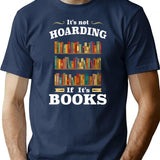 It's Not Hoarding If It's Books T-Shirt - Navy